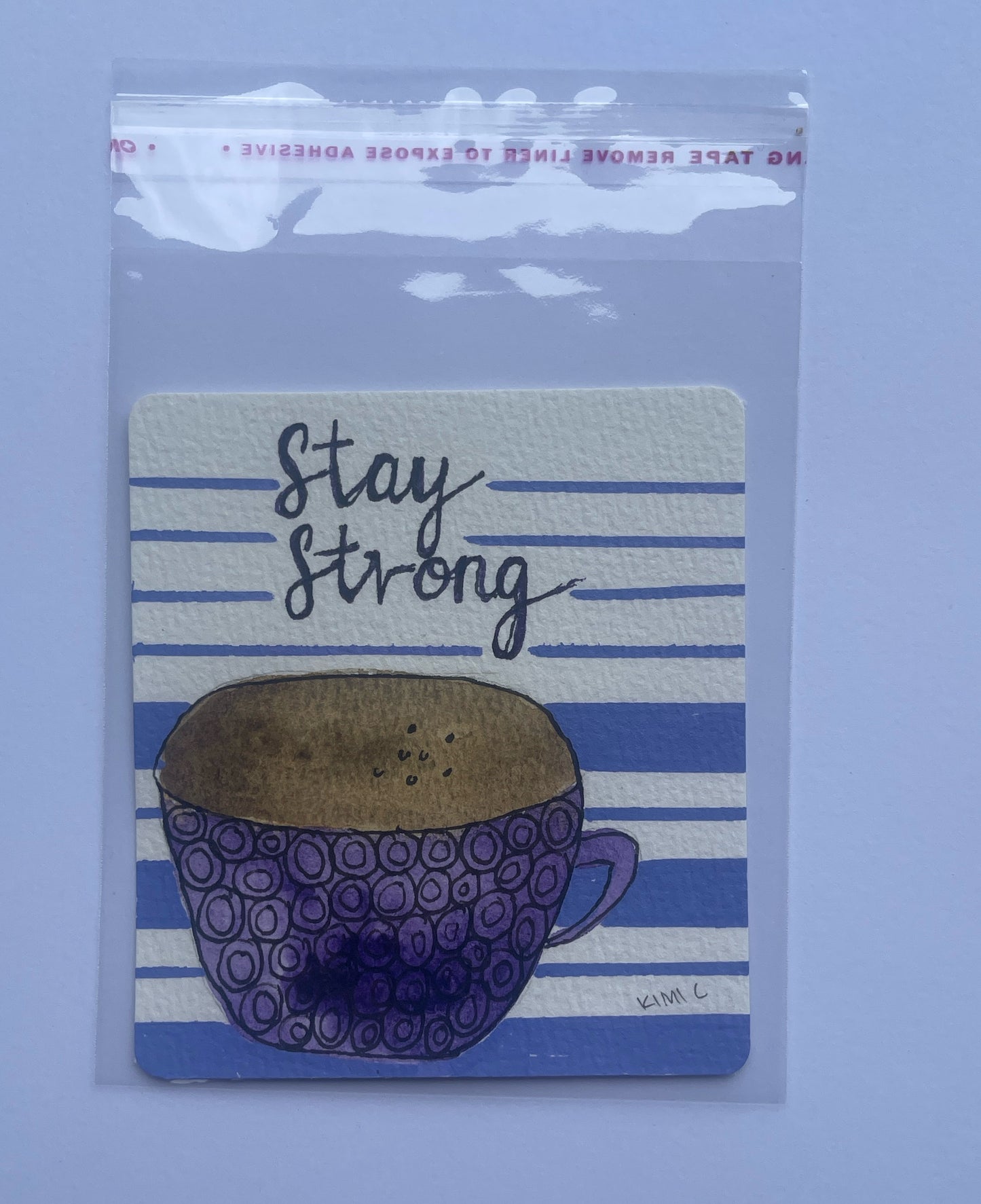 Stay Strong – Hand-Painted Mini Encouragement Card